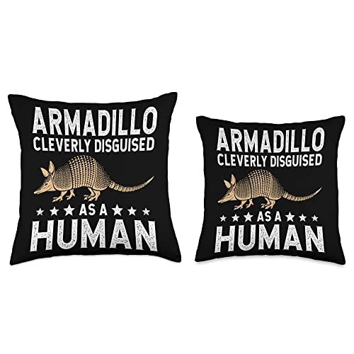 Armadillo Lover gifts for women and men Armadillo Cleverly Disguised as a Human Throw Pillow, 18x18, Multicolor