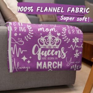 InnoBeta Mom Birthday Gifts, Birthday Gifts for Mom, Throw Blanket from Daughter or Son, Queens are Born in March (65 x 50 inches)