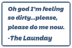 im feeling dirty 12" x 8" funny laundry tin sign laundry room farmhouse home decor