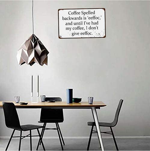 Coffee Spelled Backwards is Eeffoc Funny Tin Sign Coffee Bar Kitchen Home Decor 12" x 8"