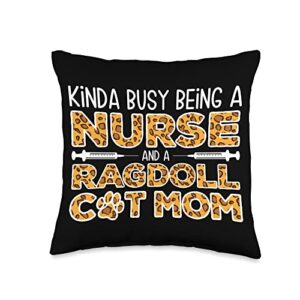 ragdoll cat gift for women & mom busy being nurse and mother-ragdoll cat mom throw pillow, 16x16, multicolor