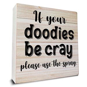 if your doodies be cray wooden box sign desk decor bathroom quote wood box sign for home bathroom shelf table decoration 5 x 5 inch