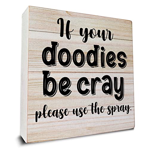 If Your Doodies Be Cray Wooden Box Sign Desk Decor Bathroom Quote Wood Box Sign for Home Bathroom Shelf Table Decoration 5 X 5 Inch