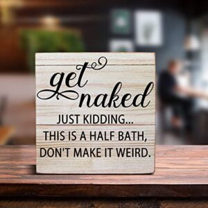 This is a Half Bath Wooden Box Sign Desk Decor Bathroom Quote Wood Box Sign for Home Bathroom Shelf Table Decoration 5 X 5 Inch