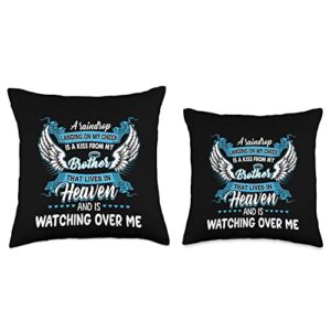 My Brother Was So Amazing God Made Him An Angel A Raindrop Landing On My Cheek is A Kiss from My Brother Throw Pillow, 16x16, Multicolor