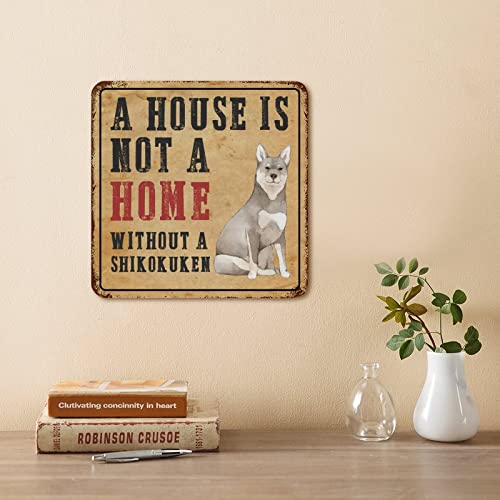 Funny Pet Dog Metal Sign A House Is Not A Home Without A Dog Vintage Dog Door Hanger Sign Metal Art Prints Retro Cafe Door Sign Plaque for Garage Front Door Home Decor Pet Dog Gift for Pet Dog Owner