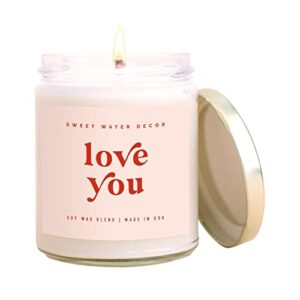 sweet water decor, love you candle | mahogany teakwood scented soy wax candle for home | valentine's day gifts | 9oz clear jar with pink + red label, 40 hour burn time