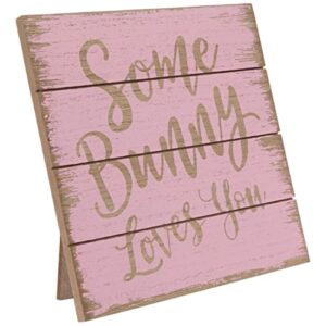 bunny sign pink "some bunny loves you" pink easter bunny wooden tabletop sign with easel 8 inch