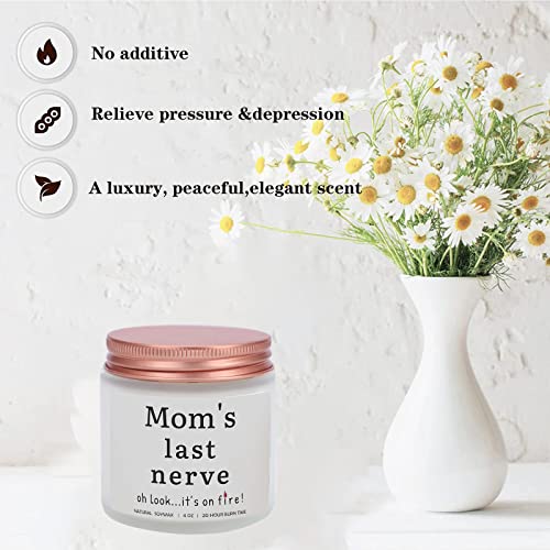 Mother's Day Gift -Funny Gifts Candles for Mom,Happy Birthday Candles for Mom, Mom’s Last Nerve -Scented Lavender Candle