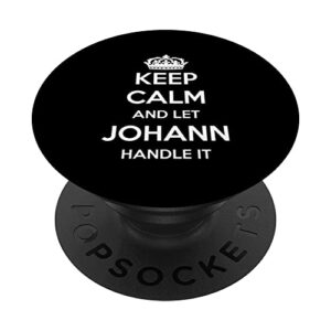 keep calm handle it - personalized first name funny johann popsockets standard popgrip