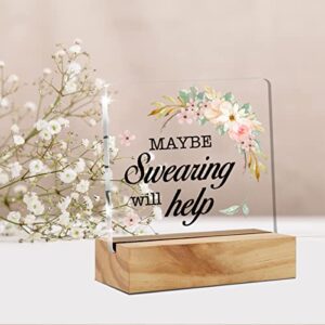 Maybe Swearing Will Help Desk Decor Acrylic Desk Sign Funny Acrylic Plaque Home Office Desk Shelf Decoration 4.7"x4.7"