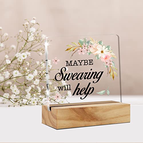 Maybe Swearing Will Help Desk Decor Acrylic Desk Sign Funny Acrylic Plaque Home Office Desk Shelf Decoration 4.7"x4.7"