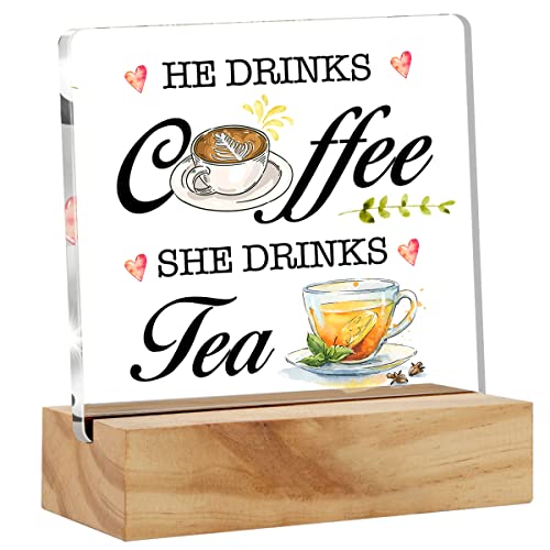 Rustic He Drinks Coffee She Drinks Tea Desk Decor Acrylic Desk Sign Funny Kitchen Acrylic Plaque Home Desk Decoration 4.7"x4.7"