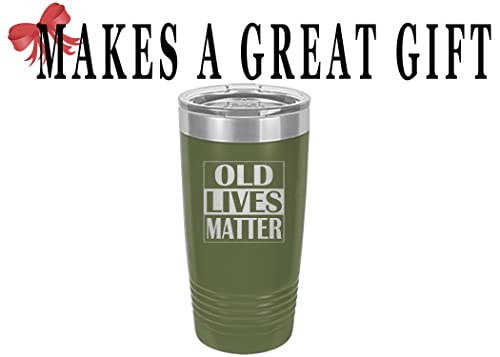Rogue River Tactical Best Funny Sarcastic 20 Oz. Travel Tumbler Mug Old Lives Matter Senior Citizen Novelty Cup Retirement Birthday Gag Gift Mom Dad Grandma or Grandpa (Green)