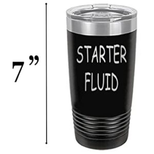 Rogue River Tactical Funny Starter Fluid Large 20 Ounce Travel Tumbler Mug Cup w/Lid Vacuum Insulated Hot or Cold Sarcastic Dad Father For Men Him (Black)