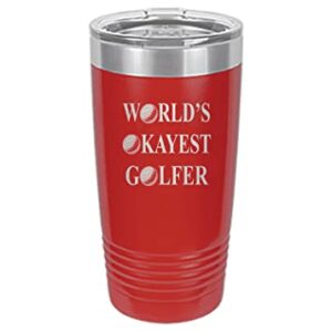 Rogue River Tactical Funny Okayest Golfer 20 Oz. Travel Tumbler Mug Cup w/Lid Vacuum Insulated Hot or Cold Gift For Golfer Dad Grandpa Ball (Red)