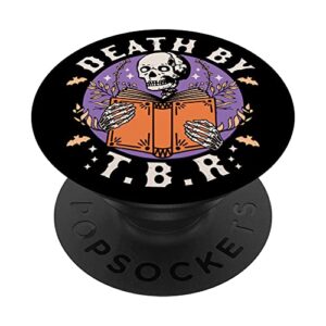 death by t.b.r to be read skeleton reading book bookish popsockets swappable popgrip