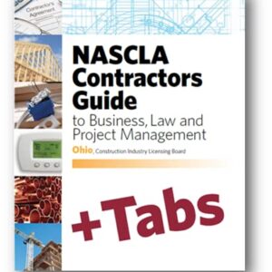 Ohio 3rd Edition - Tabs Bundle NASCLA Contractors Guide to Business, Law and Project Management
