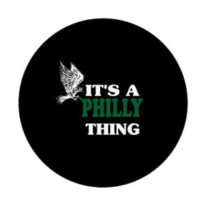 It's a Philly Thing Only for Philadelphia Fan Original thing PopSockets Swappable PopGrip