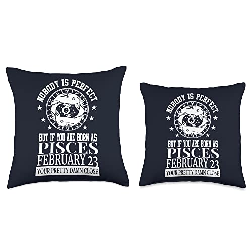 Funny Pisces Zodiac Sign Horoscope Tees & Gifts Pisces Zodiac February 23 Women Men Birthday Party Throw Pillow, 16x16, Multicolor