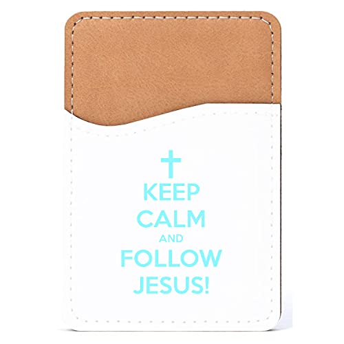 DistinctInk Adhesive Phone Wallet / Card Holder – Universal Vegan Leather Credit Card ID Adhesive Sleeve, Travel Light with Essential Items - Keep Calm and Follow Jesus