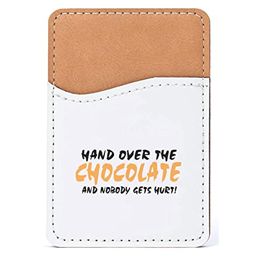 DistinctInk Adhesive Phone Wallet / Card Holder – Universal Vegan Leather Credit Card ID Adhesive Sleeve, Travel Light with Essential Items - Hand Over The Chocolate Nobody Gets Hurt