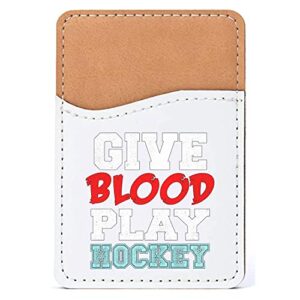 distinctink adhesive phone wallet / card holder – universal vegan leather credit card id adhesive sleeve, travel light with essential items - give blood play hockey