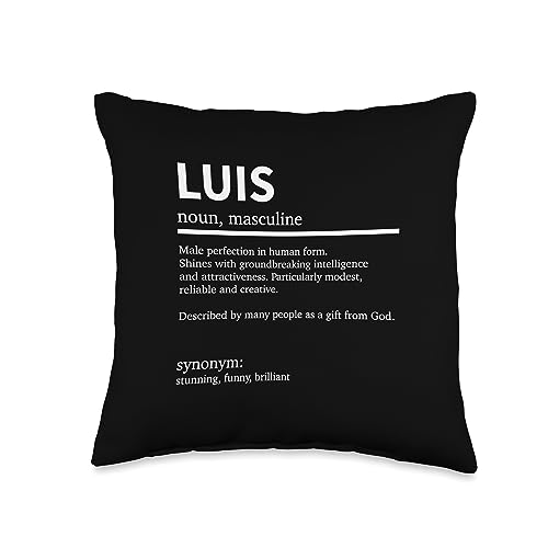 Funny First Name Sayings Gift For Luis Definition Saying First Name Luis Throw Pillow, 16x16, Multicolor