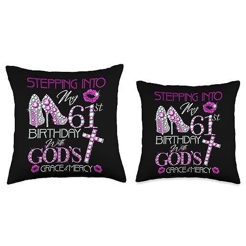 61 years old 61st Birthday Gift For Girls & Womens Stepping into My 61st Birthday with God's Grace & Mercy Throw Pillow, 18x18, Multicolor