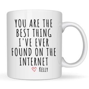 you are the best thing i ever found on the internet mug, boyfriend valentines day gift for him, funny gift for him, husband anniversary gift