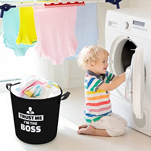 Trust Me I'm The Boss Large Laundry Basket Hamper Bag Washing with Handles for College Dorm Portable