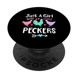 girl who likes peckers loves chickens funny saying popsockets swappable popgrip