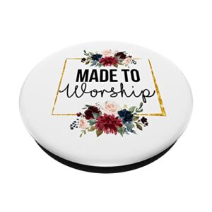 Floral Christian Faith Made To Worship Bible Verse Religious PopSockets Swappable PopGrip