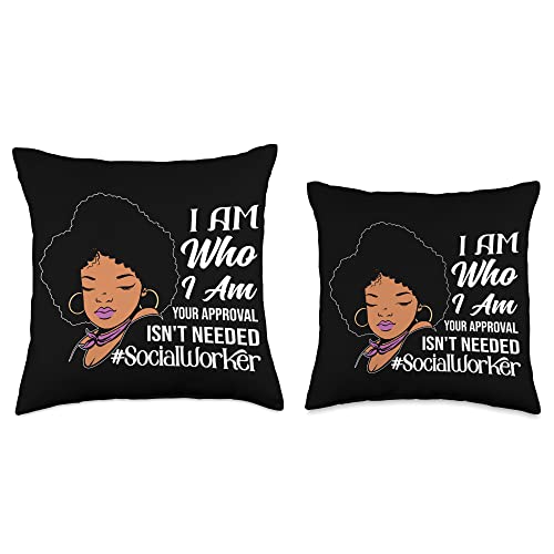 Black School Social Worker Gifts For Melanin Women I Am Who I Am Your Approval Isnt Needed Black Social Worker Throw Pillow, 18x18, Multicolor