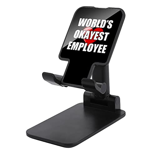 World's Okayest Employee Cell Phone Stand for Desk Foldable Phone Holder Height Angle Adjustable Sturdy Stand Black-Style