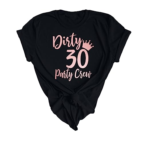 WhiteLabel Creations 30th Birthday Shirt, Thirty Dirty Birthday Girl Shirt, Matching Dirty 30 Party Crew Shirts Unisex (Black T-shirt, 2XL)