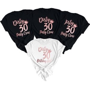 WhiteLabel Creations 30th Birthday Shirt, Thirty Dirty Birthday Girl Shirt, Matching Dirty 30 Party Crew Shirts Unisex (Black T-shirt, 2XL)