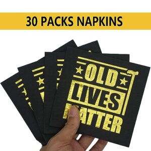 Old Lives Matter Napkins, Funny Birthday Napkins for Men Women, 30th 40th 50th 60th 70th 80th Birthday Decorations for Him Her, Birthday and Retirement Party Supplies (5 x 5 In, Gold Foil, 30-Pack)