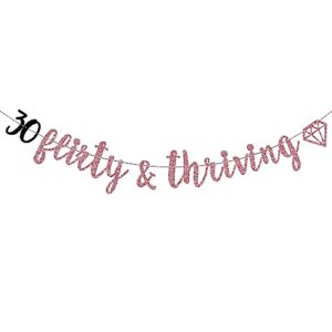 30 flirty & thriving banner - cheers to 30 years - happy 30th birthday party decoration supplies 30th birthday bunting sign dirty thirty party decorations （rose gold）