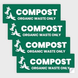 compost sticker - organic waste only bin label - 3-5 year indoor/outdoor rated - heavy duty, weather proof, ultra durable - usa made (6x2 inch), 4 labels