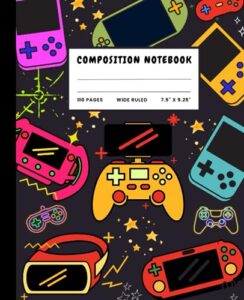 composition notebook: video game composition notebook wide ruled for kids, teens, girls, and boys