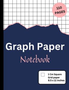 graph paper notebook 1 cm square grid paper.: 1 cm grid paper,1 cm graphing paper, 1 cm square graph paper,squared graphing paper.