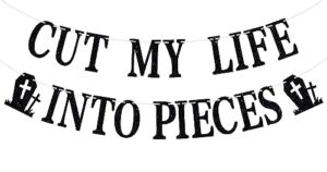 cut my life into pieces banner - funeral birthday bunting sign for 30th/40th/50th birthday, emo party night, rip twenties birthday banner, happy birthday party decoration supplies
