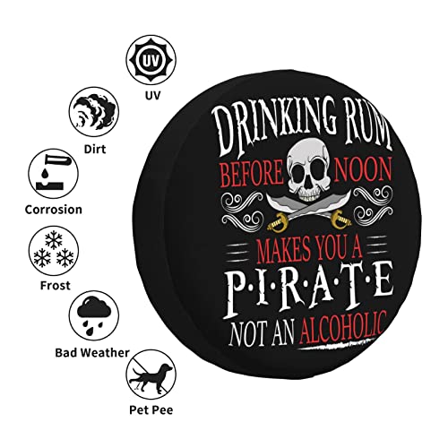 Rum Noon Pirate Drinking Funny Tire Cover Universal Fit Spare Tire Protector for Truck, SUV, Trailer, Camper, Rv