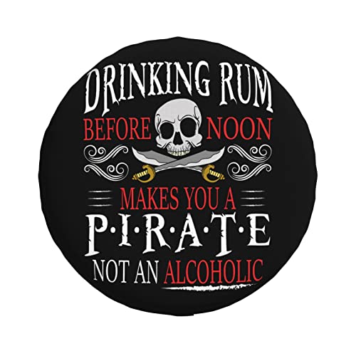 Rum Noon Pirate Drinking Funny Tire Cover Universal Fit Spare Tire Protector for Truck, SUV, Trailer, Camper, Rv