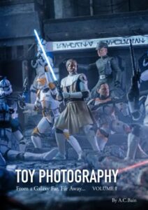 toy photography: from a galaxy far, far away...: volume i