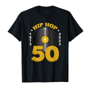 Hip Hop is 50 | 50th Anniversary 1973-2023 Vinyl T-Shirt