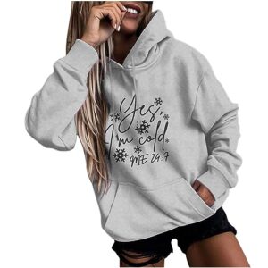 DOLKFU prime deals of the day today only cute sweatshirts for women Womens Yes I'M Cold Me 24:7 Hoodies Long Sleeve Casual Drawstring Hooded Pullover Trendy Loose Fit Sweatshirts Gray L