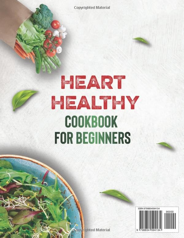 HEART HEALTHY COOKBOOK FOR BEGINNERS 2023: The Easiest Guide for Heart Health with 2000 Days of Low-Sodium, Low-Fat Recipes with 30 Days Meal Plan Heart Healthy Recipes, Low Cholesterol Cookbook