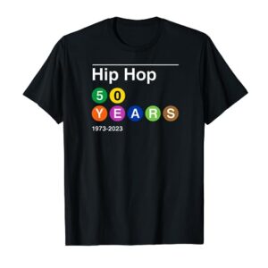 50 Years of Hip Hop 1973-2023 50th Anniversary Subway Sign T-Shirt